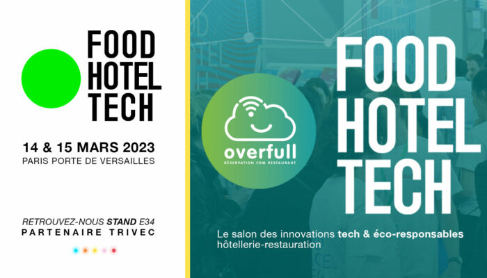 Overfull Au Salon FOOD HOTEL TECH Du 14 Au 15 Mars 2023 à Paris