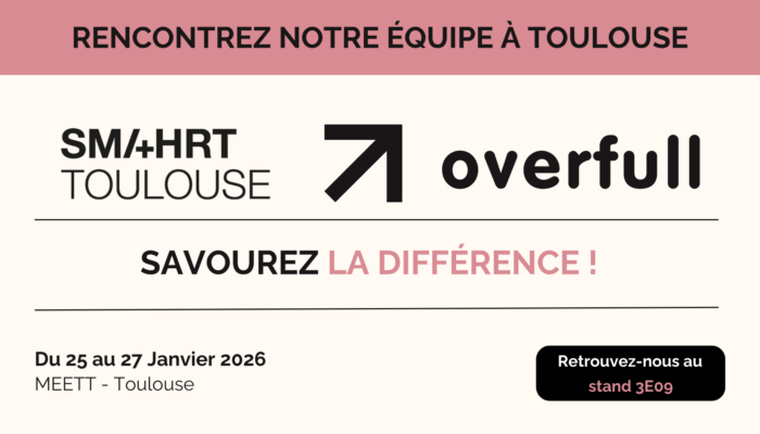 Overfull au salon SMAHRT du 25 au 27 janvier 2026 à Toulouse