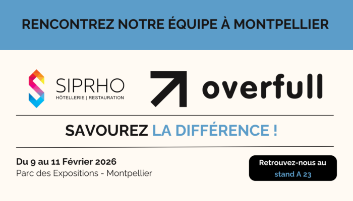 Overfull au salon SIPRHO du 9 au 11 Février 2026 à Montpellier